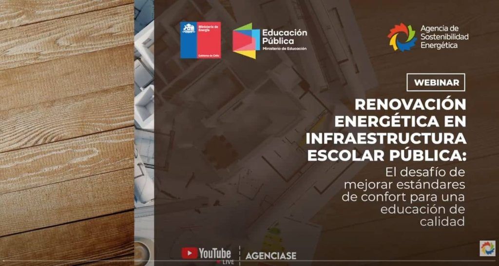 Webinar organizado por el Ministerio de Energía Chilena. “Renovación energética en infraestructura escolar pública”, imagen webinar renovacion energetica ministerio chile