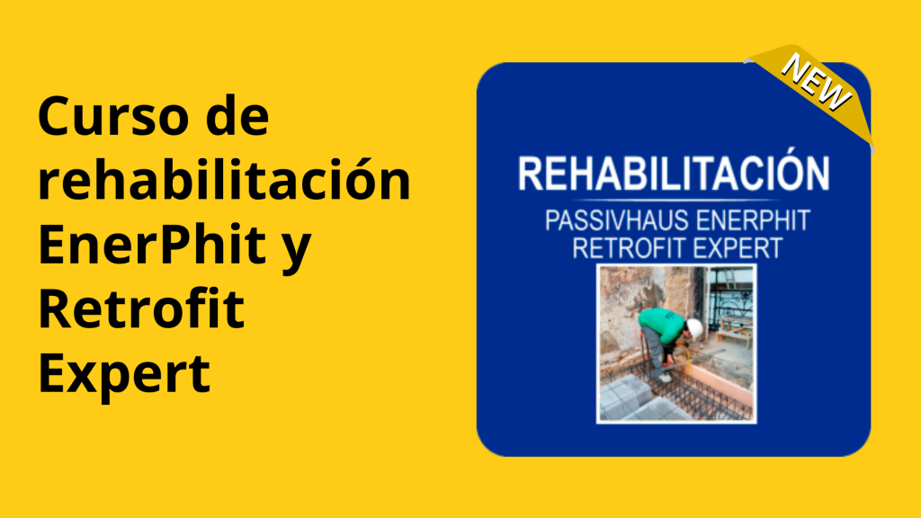 Soluciones pasivas en la rehabilitación tipo EnerPhit Curso de Rehabilitacion