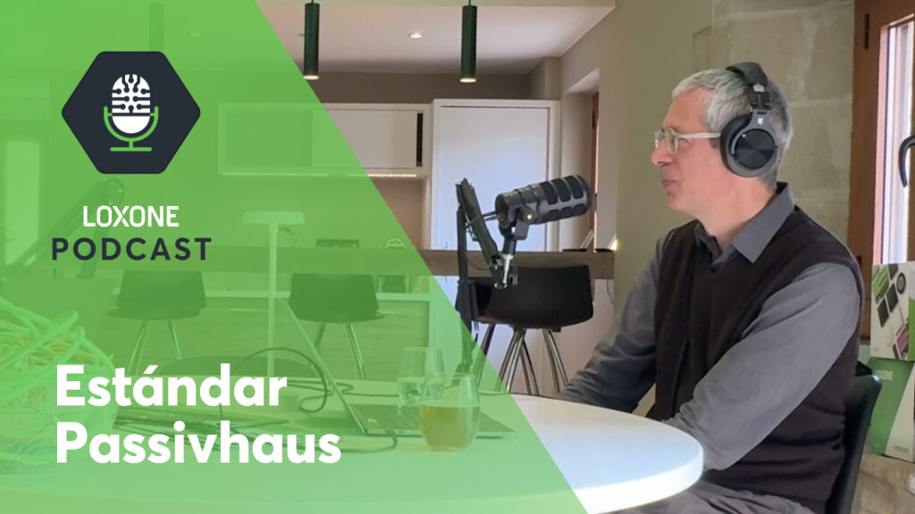 Micheel Wassouf entrevistado por Loxone: Passivhaus, domótica y la experiencia del Showpass PH YT Thumbnail Podcast 8 ES